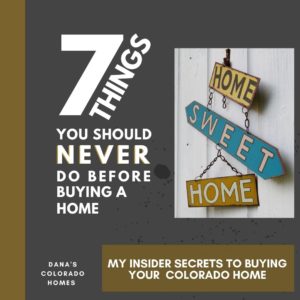 What never to do before buying a home