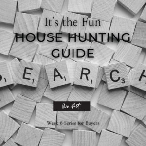 The Fun Guide to House Hunting