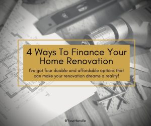 Four Ways to Finance Your Renovation