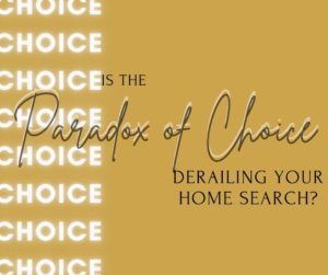 The "Paradox of Choice" and Home Shopping