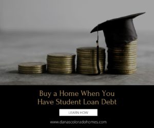 Buying a Home with Student Debt