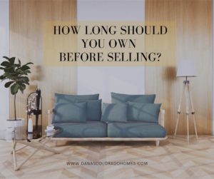 How Long Should You Own Before Selling?
